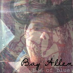 Bay Allen - Hue of Blue