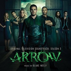 Blake Neely - Arrow: Season 2 (Original Television Soundtrack)