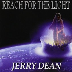 Jerry Dean - Reach for the Light by Jerry Dean (2001-01-31)