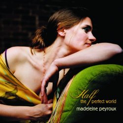 Madeleine Peyroux - Half The Perfect World