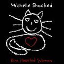 Michelle Shocked - Kind Hearted Woman by Michelle Shocked (1996-10-15)