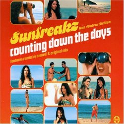Sunfreakz (Ft Andrea Britton) - Counting Down the Days Pt.1 by Sunfreakz (Ft Andrea Britton)