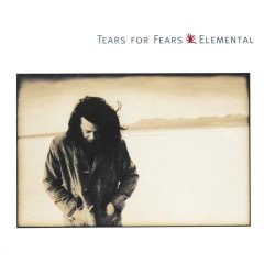 Tears for Fears - Elemental