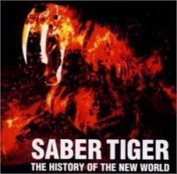 Saber Tiger - History of the New World by VAP (2001-02-21)
