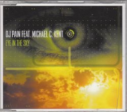 Dj Pain Feat.michael C.kent - Eye In The Sky