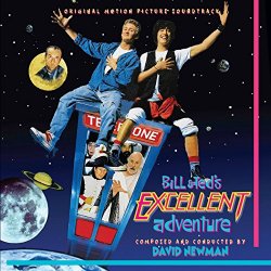   - Bill & Ted's Excellent Adventure (Original Motion Picture Soundtrack)