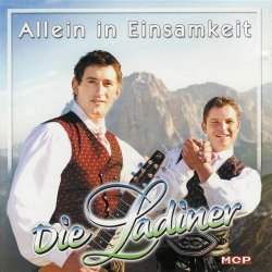 Die Ladiner - Allein in Einsamkeit