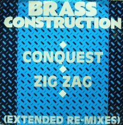 Brass Construction - Conquest / Zig Zag (Extended Re-Mixes)