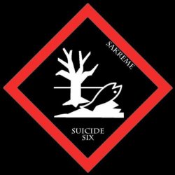 Sakreme - Suicide Six EP [Explicit]