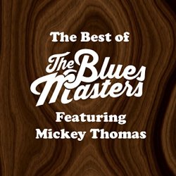 The Bluesmasters feat. Mickey Thomas - The Best of The Bluesmasters (feat. Mickey Thomas)