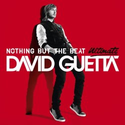 David Guetta - Nothing But the Beat Ultimate [Explicit]