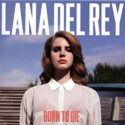 Lana Del Rey - Born to die:Deluxe