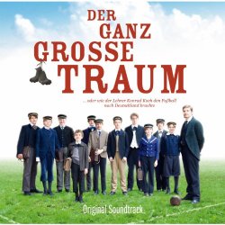   - Der ganz gro&szlig;e Traum (Original Soundtrack)