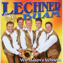 Lechner Buam - Wir Lassen's Lechnern by Lechner Buam (2003-06-10)