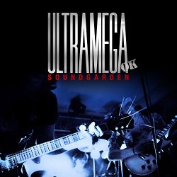 Soundgarden - Ultramega OK (Expanded Reissue) [Explicit]