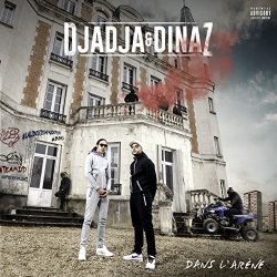 Djadja and Dinaz - Dans l'Arène