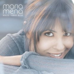 Maria Mena - White Turns Blue