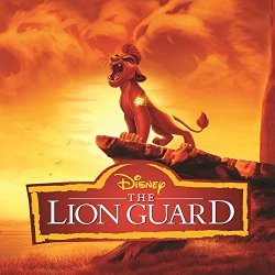 The Lion Guard Chorus - Call of the Guard (The Lion Guard Theme) (From "The Lion Guard")