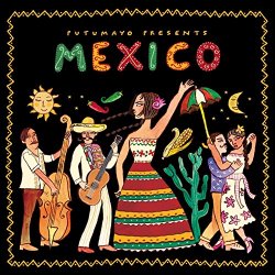 Various Artists - Putumayo Presents Mexico