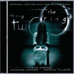 The Ring/The Ring 2 by Hans Zimmer (2005-03-14)