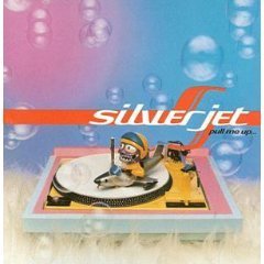 Silver Jet - Pull Me Up Drag Me Down by Silver Jet (1997-03-11)