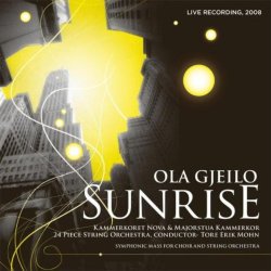   - Ola Gjeilo: Sunrise Mass