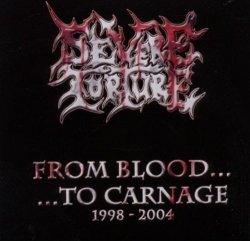 Severe Torture - From Blood to Carnage by Severe Torture (2011-08-08)