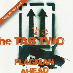 Tab Two, The - Flagman Ahead (Tasty Remastered)