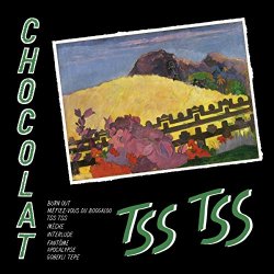 Chocolat - Tss Tss (Vinyl)