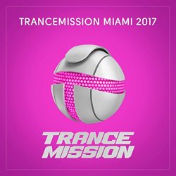   - Trancemission Miami 2017