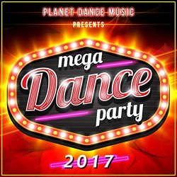   - Mega Dance Party 2017