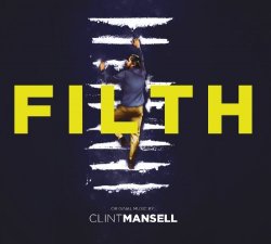 Clint Mansell - Filth
