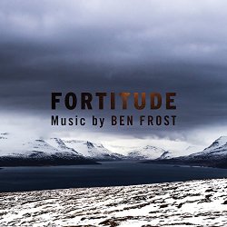 Ben Frost - Music From Fortitude