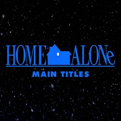   - Home Alone Main Titles