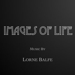 Lorne Balfe - Images of Life