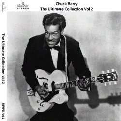 Chuck Berry - Chuck Berry the Ultimate Collection, Vol. 2