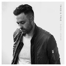 Brady Toops - Tried & True