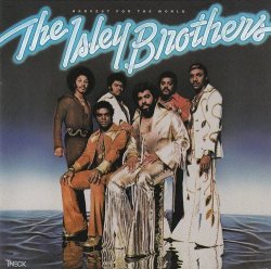 ISLEY BROTHERS - Harvest for the World by BBR (2011-11-01)