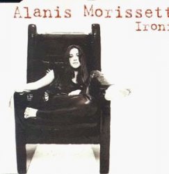 Alanis Morissette - Ironic by Alanis Morissette