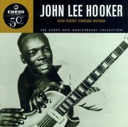 His Best Chess Sides (Chess 50th Anniversary Collection) by John Lee Hooker