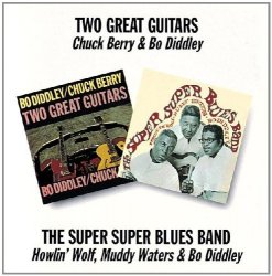 CHUCK BERRY - Two Great Guitars / The Super Super Blues Band by CHUCK BERRY (2002-03-13)