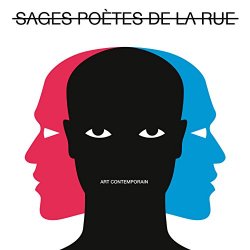 Sages Poetes De La Rue - Art contemporain