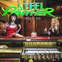 Steel Panther - Lower the Bar [Explicit]