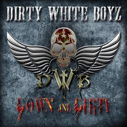 Dirty White Boyz - Down and Dirty