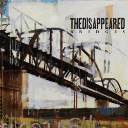 Disappeared, The - Bridges