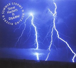 Steve Hackett & Djabe - Summer Storms & Rocking Rivers