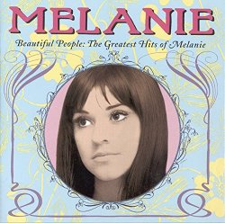   - Beautiful People: The Greatest Hits of Melanie