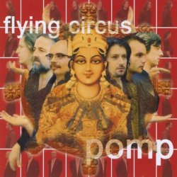 Flying Circus - Pomp