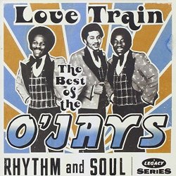 01 O'jays - Love Train: Best of the O'Jays by O'jays (2008-02-01)