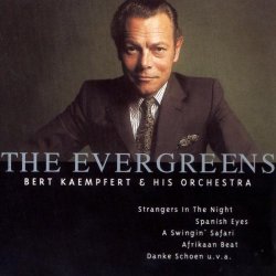 Bert Kaempfert and His Orchestra - Evergreens, the